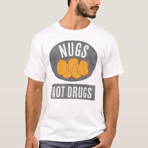 Nugs Not Drugs T-Shirt