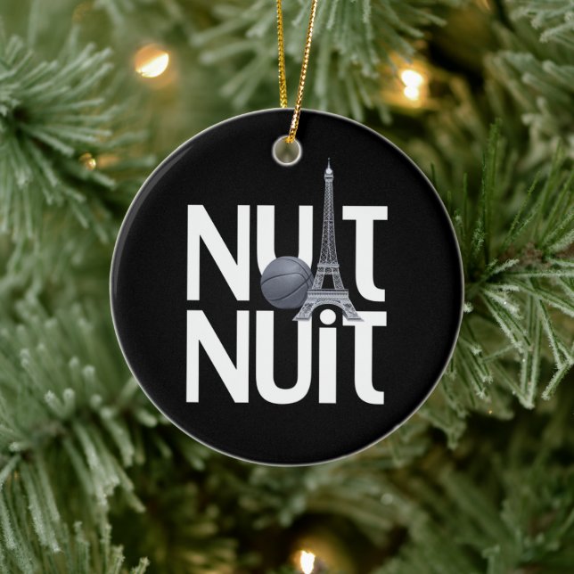 Nuit Nuit Basketball Night French Word Paris Tower Ceramic Ornament (Tree)