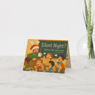 Nuit silencieuse en classe   Carte de Noël drôle p