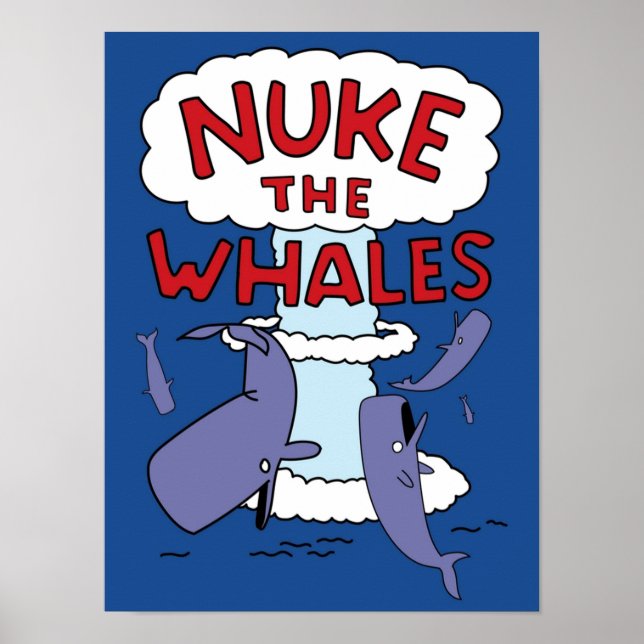Nuke the Whales Poster (Front)