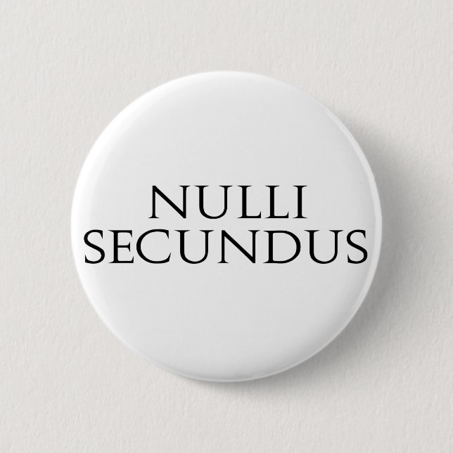 Nulli Secundus 2 Inch Round Button (Front)