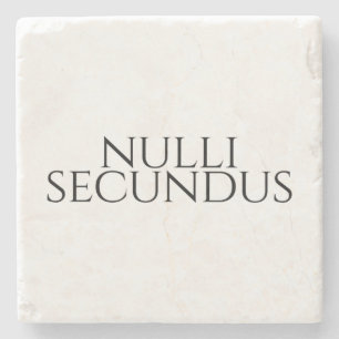 Nulli Secundus - Second To None Stone Coaster