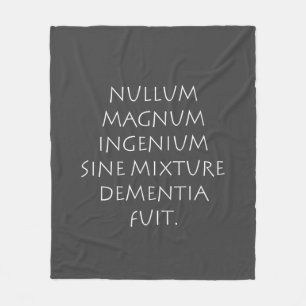 Nullum magnum ingenium sine mixture dementia fuit fleece blanket