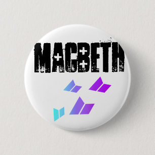 NuMatchessigMacbeth, Macbeth 2 Inch Round Button