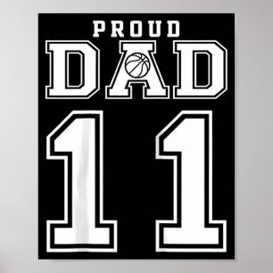 Number 11 Custom Proud Basketball Dad Personalized Poster