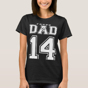 Number 14 Custom Proud Soccer Futbol Dad Personali T-Shirt