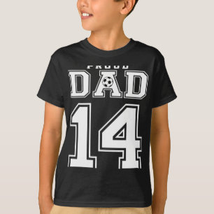 Number 14 Custom Proud Soccer Futbol Dad Personali T-Shirt
