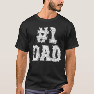 Number 1 Dad Number One Dad Fathers Day Outfit For T-Shirt