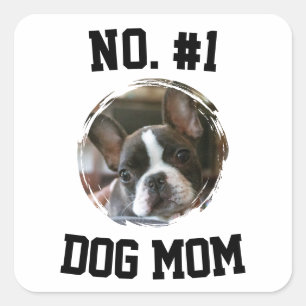 Number 1 dog Mom Mum Mother's Day Pet Lovers Square Sticker