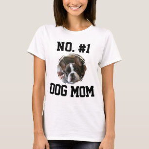 Number 1 dog Mom Mum Mother's Day Pet Lovers T-Shirt