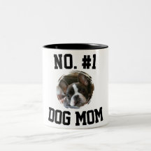 Number 1 dog Mom Mum Mother's Day Pet Lovers