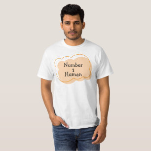 Number 1 Human T-Shirt