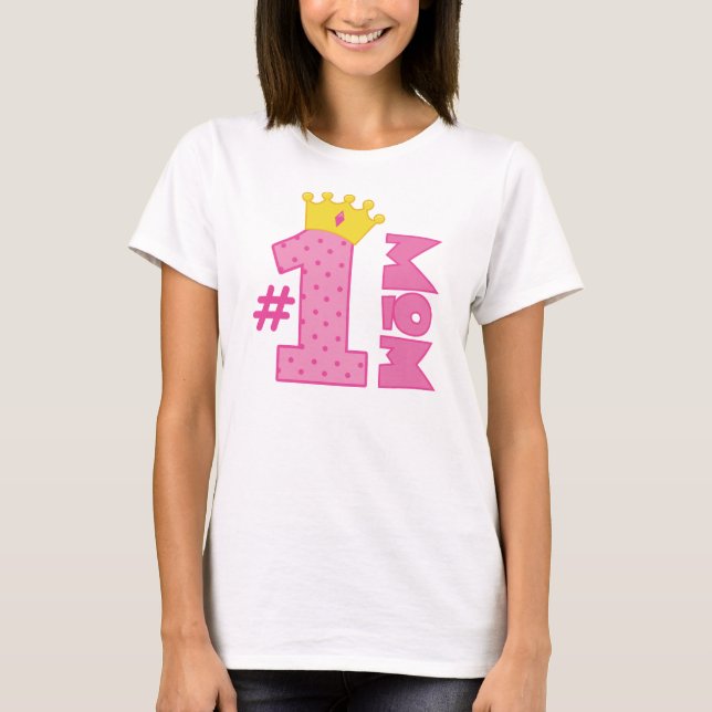 Number 1 Mom Gift T-Shirt (Front)