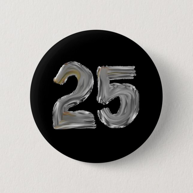 Number 25 Twenty Five Iridescent Silver Text Class 2 Inch Round Button (Front)