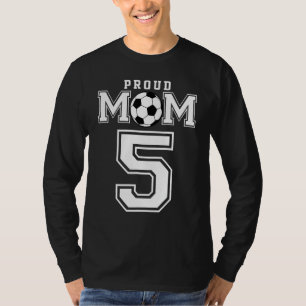 Number 5 Custom Proud Soccer Futbol Mom Personaliz T-Shirt