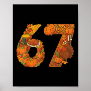 Number 67 Matching Six Seven 6 7 Meme 67 Thanksgiv Poster