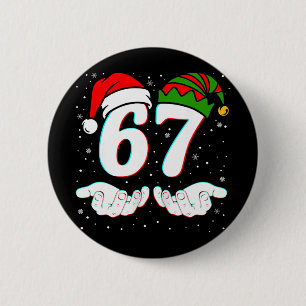 Number 67 Matching Six Seven 6 7 Meme 6-7 Christma 2 Inch Round Button