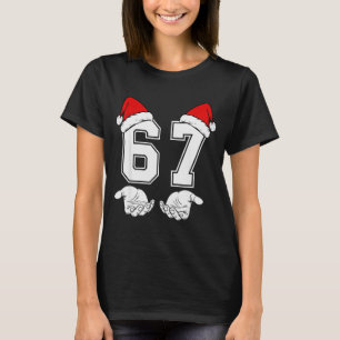 Number 67 Matching Six Seven 6 7 Meme 6 7 Christma T-Shirt