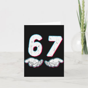 Number 67 Matching Six Seven 6 7 Meme 6-7 Hallowee Card