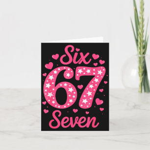 Number 67 Six Seven 67 Meme Women Girls Kids Valen Card
