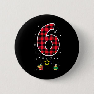 Number 6 Funny Meme Saying 6 7 Six Seven Christmas 2 Inch Round Button