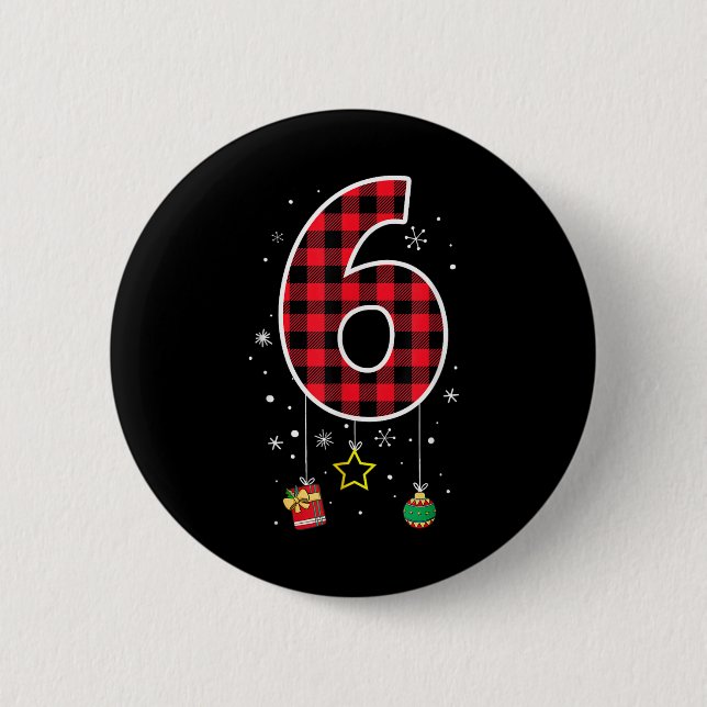 Number 6 Funny Meme Saying 6 7 Six Seven Christmas 2 Inch Round Button (Front)