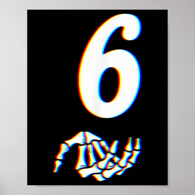 Number 6 Matching 67 Meme Skeleton Hand Halloween  Poster (Front)