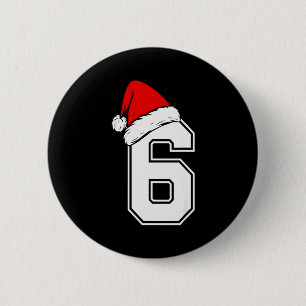 Number 6 Matching Six Seven 6 7 Meme 6 7 Christmas 2 Inch Round Button