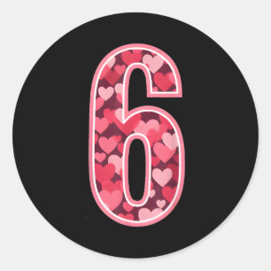 Number 6 Tee Six Seven 6 7 67 Valentines Matching  Classic Round Sticker