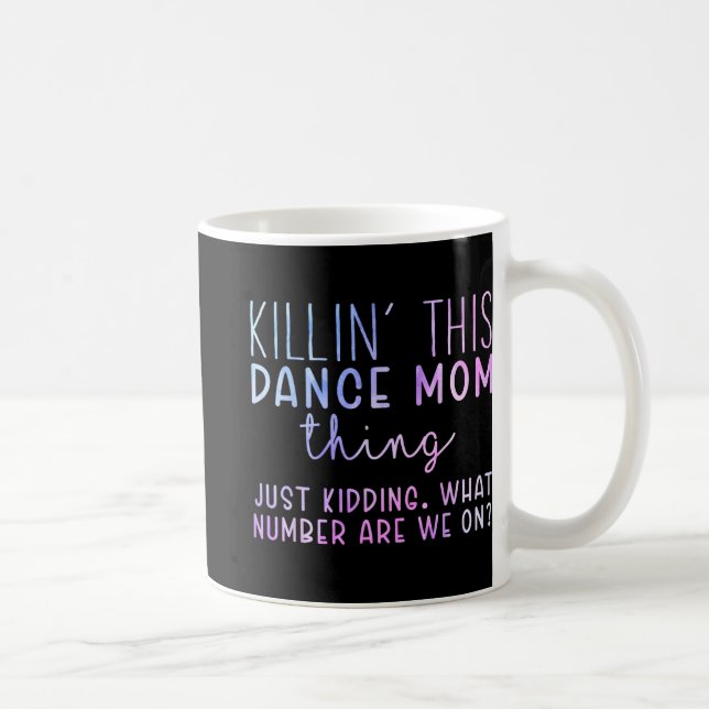 Number Are We On Fun Dance Mom Dancing Mothers Day Coffee Mug (Right)