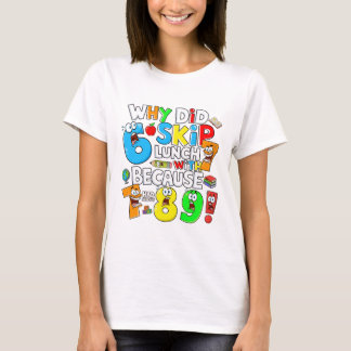 Number Day Funny Maths 7 8 9 T Shirt for Teachers