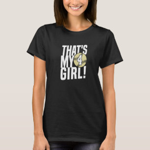 Number Four That's My Girl 4 Softball Mom Dad Fami T-Shirt