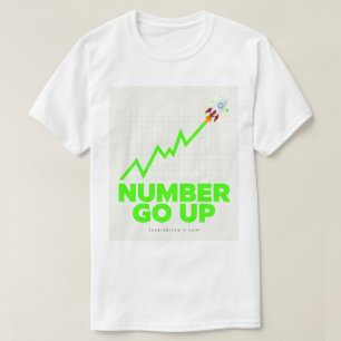NUMBER GO UP - Bitcoin Meme T-Shirt