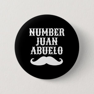 Number Juan Abuelo Spanish Mexican Best Dad Gifts 2 Inch Round Button