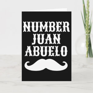 Number Juan Abuelo Spanish Mexican Best Dad Gifts  Card