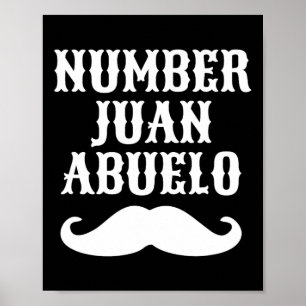 Number Juan Abuelo Spanish Mexican Best Dad Gifts Poster