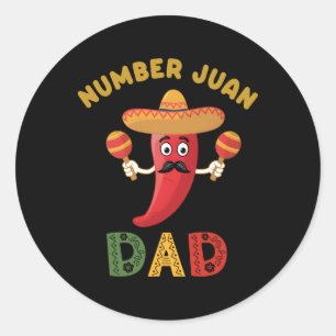 Number One Dad Funny Father's Day Mexican Juan Dad Classic Round Sticker