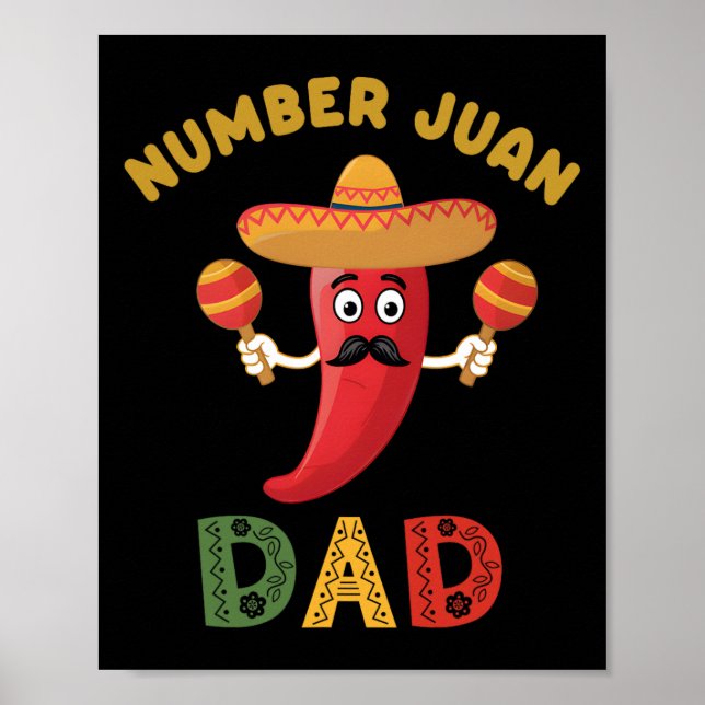 Number One Dad Funny Father's Day Mexican Juan Dad Poster (Front)