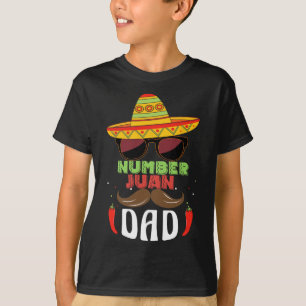 Number One Dad Mexican Fathers Day Funny Padre Jua T-Shirt