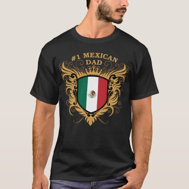 Number One Mexican Dad T-Shirt (Front)