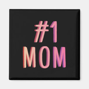 Number One Mom Best Mother Ever World Best Mothers Magnet