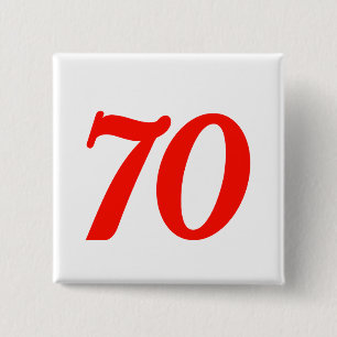 Number Seventy 70th Birthday Gifts 2 Inch Square Button