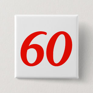 Number Sixty 60th Birthday Gifts 2 Inch Square Button