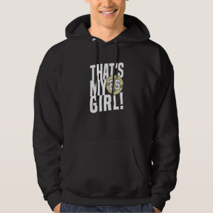 Number Twenty Five That's My Girl 25 Softball Mom Hoodie