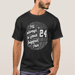 Number Twenty Four 24 Biggest Fan Basketball Mom D T-Shirt