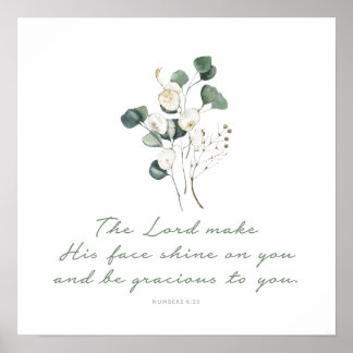 Numbers 6:25, Bible Verse Print, Face Shine On You Poster