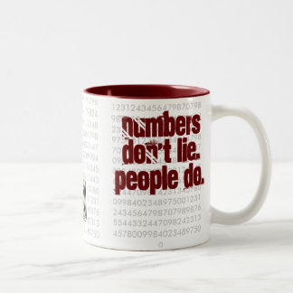 Numbers dont lie. People do !! Two-Tone Coffee Mug