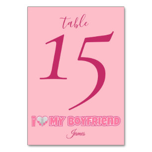 Numéro De Table Custom I Love My Boyfriend - Ajouter photo et nom