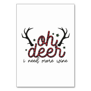 Numéro De Table Don de Noël Oh Deer J'ai besoin de plus de vin