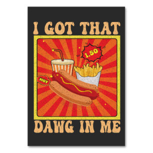 Numéro De Table Drôle Comic Hot Chiens Combo J'Ai Ce Dawg En Moi